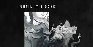 Nuevo single  de Linkin Park «Until it´s gone» de su último disco «Guilty All The Same»